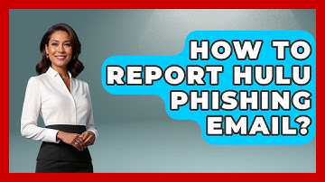 How To Report Hulu Phishing Email? - TheEmailToolbox.com