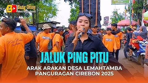 JALUK PING PITU || arak arakan Desa Lemahtamba Panguragan Cirebon 2025