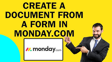 How To Create A Document From A Form In Monday.com | Easy Tutorial
