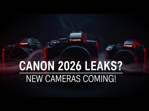 تسريب معلومات عن ثلاث كاميرات جديدة من كانون ستصدر في عام 2026