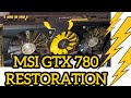 Restoring a gtx 780 lightning graphics card to almost new again