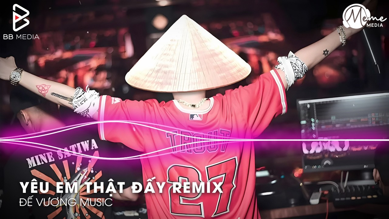 Cực Phẩm TikTok 2026🎼Yêu Em Thật Đấy Remix - Anh Yêu Em Thật Đấy Yêu Hết Cuộc Đời Này Remix