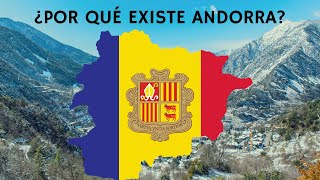 ¿POR QUÉ EXISTE ANDORRA?