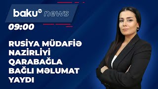 Rusiya Müdafiə Nazirliyi Qarabağla bağlı məlumat yaydı - BAKU TV