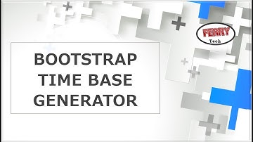 BOOTSTRAP TIME BASE GENERATOR | Electronics | Expert Talk