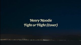 Henry Moodie - Fight Or Flight (Tonny Praditya Cover) (Lyrics Video)