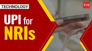 UPI for NRIs: How you can soon make payments without having an Indian mobile number