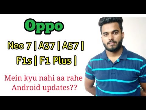 Android updates in oppo A57, Oppo A37, oppo F1s, F1 plus