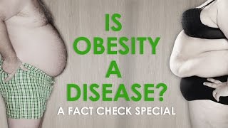 Fact Check special: Is obesity a disease?