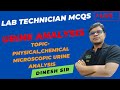 Lab technician mcqs class  topic urine analysis physicalchemical microscopic urine analysis