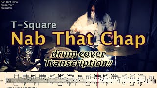 Video thumbnail of "Nab That Chap _ T-Square _ drum cover by Sunghwi Kim (Transcription) 악보"