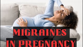 Preventing migraine in pregnancy