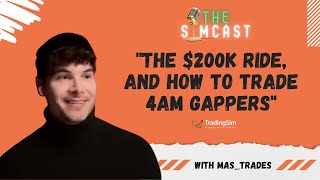 SimCast Ep. 18 - Mas's $200k ride and how he trades 4am gappers | Tradingsim.com by Tradingsim 1,751 views 2 years ago 1 hour, 10 minutes