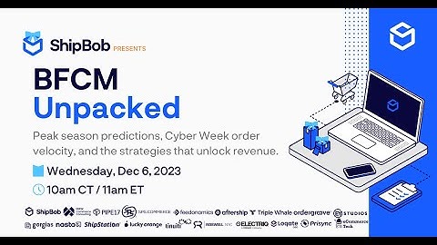 BFCM Unpacked 2023 Intro