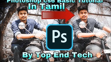 How To Edit In Photoshop cs6 ? BASIC TUTORIAL FOR BEGINNERS IN TAMIL