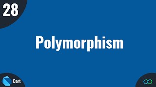 Dart Tutorial #28 Polymorphism