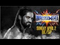 اغنية عرض الراسلمينيا 33 الرسمية 2017 WWE WSM 