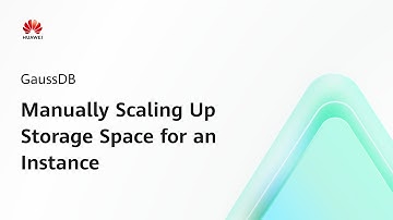 GaussDB: Manually Scaling Up Storage Space for an Instance | Step-by-Step Guides