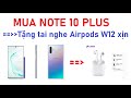 Flash Sale tặng tai nghe không dây trị giá 490k khi mua Samsung Note 10 Plus New 100% full box