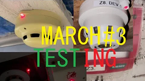 March Fire Alarm Testing. System Test 3.
