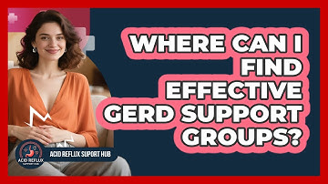 Where Can I Find Effective GERD Support Groups? - Acid Reflux Support Hub