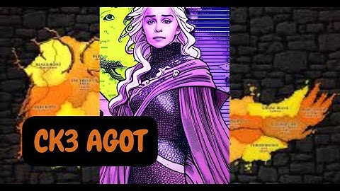 Exploring The World Of CK3 Agot