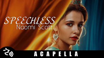 Naomi Scott 'Speechless' Clean Acapella