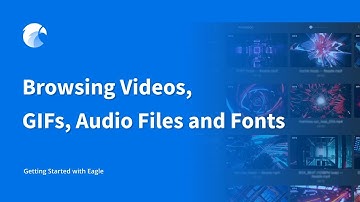 Browsing Videos, GIFs, Audio Files and Fonts | Getting Started with Eagle (5/7)