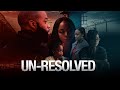 Un Resolved 2024 Full Movie Un Resolved 2024 Full Movie