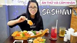 Ăn Thử Và Cảm Nhận Sashimi