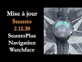 MAJ Suunto 9 (2.12.30) : SuuntoPlus, navigation, watchface