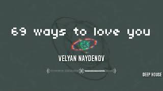 69 WAYS TO LOVE YOU (Original Mix)