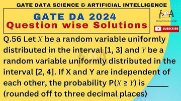 Solved GATE DA 2024 Question Paper | DETAILED VIDEO SOLUTIONS | DA & AI | Q. 56 Probability