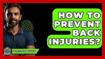 How To Prevent Back Injuries? - The Racket Xpert