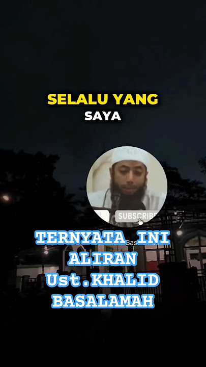 TERNYATA Ini Aliran Ustad KHALID BASALAMAH #khb #ustadkhalid #salaf #salafi #wahabi