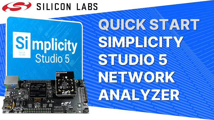 Quick Start - Simplicity Studio 5 - Network Analyzer - Silicon Labs
