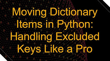 Moving Dictionary Items in Python: Handling Excluded Keys Like a Pro