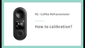 How to calibration_R2 Extract_Coffee Refractometer