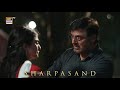 Sab ko dekh longa main 😡 | Nauman Ijaz | SharPasand | ARY Digital Drama