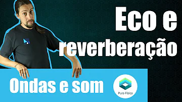 Onde pode ocorrer o eco?