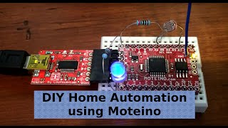 Moteino home automation part 3 of 3: programming and demonstration