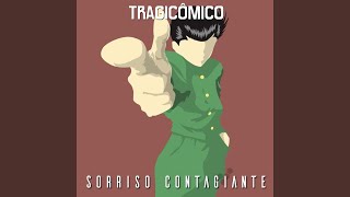 Video thumbnail of "Tragicômico - Sorriso Contagiante (De "Yu Yu Hakusho")"