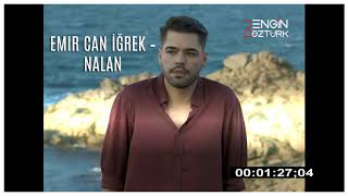Emir Can İğrek - Nalan (Engin Öztürk Remix) Resimi