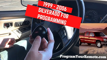 How to program a Chevrolet Silverado remote key fob 1999 - 2006