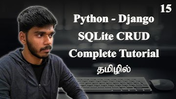 Complete Tutorial for SQLite CRUD Operations in Django | Tamil.