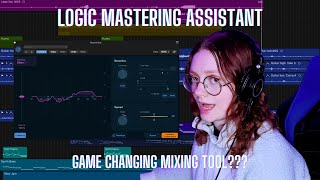 LOGIC MASTERING ASSISTANT: How To Use It To Transform Your Mixes