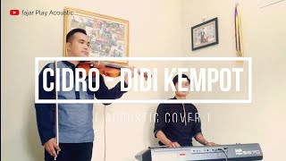 Cidro - Didi Kempot | Versi Acoustic Biola ( Piano & Biola Cover )