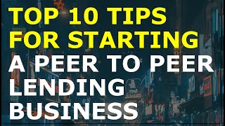 How to Start a Peer to Peer Lending Business | Free Lending Business Plan Template Included