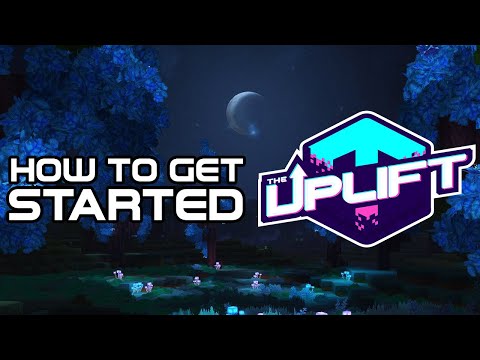 The Uplift World: How To Get Started | Step By Step BEGINNERS GUIDE