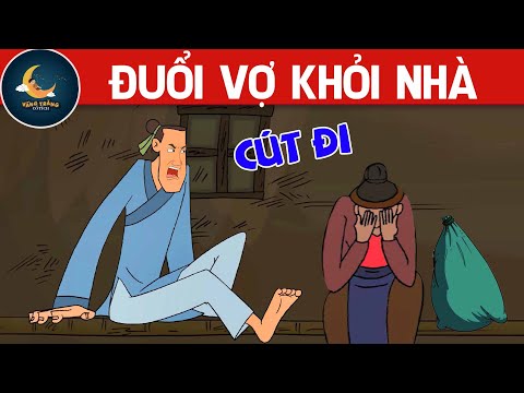 ĐUỔI VỢ KHỎI NHÀ – PHIM HOẠT HÌNH HAY NHẤT – TRUYỆN CỔ TÍCH – PHIM HOẠT HÌNH – QUÀ TẶNG CUỘC SỐNG